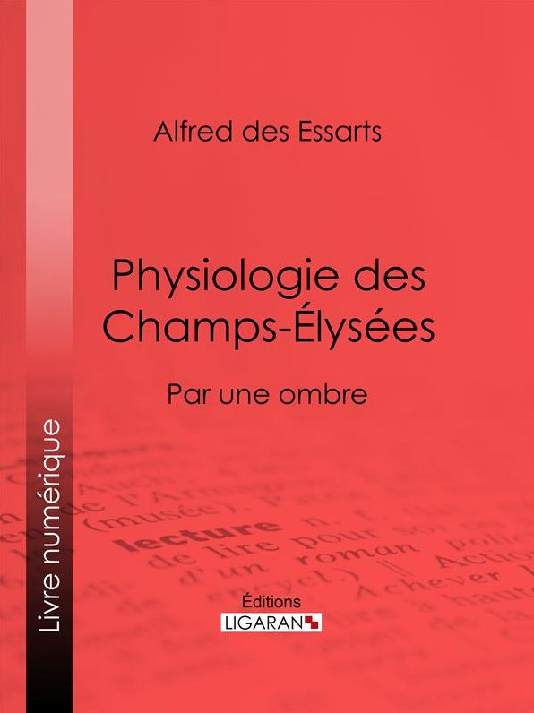 Physiologie des Champs-Élysées: Par une ombre