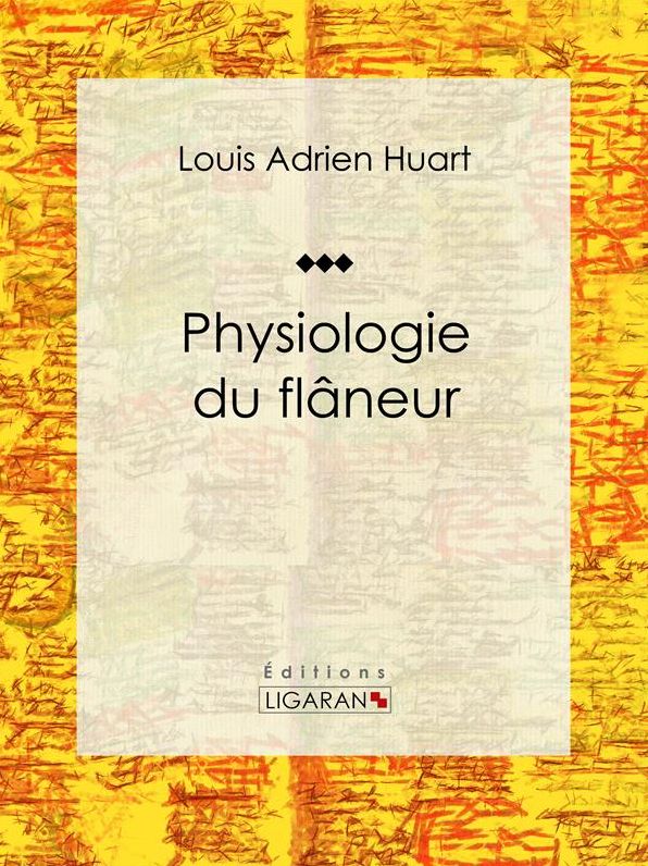Physiologie du flâneur