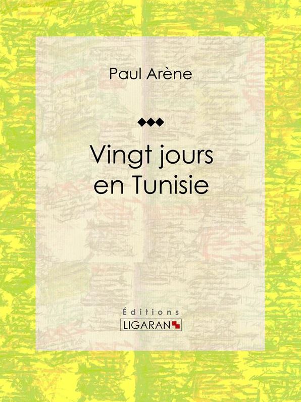 Vingt jours en Tunisie