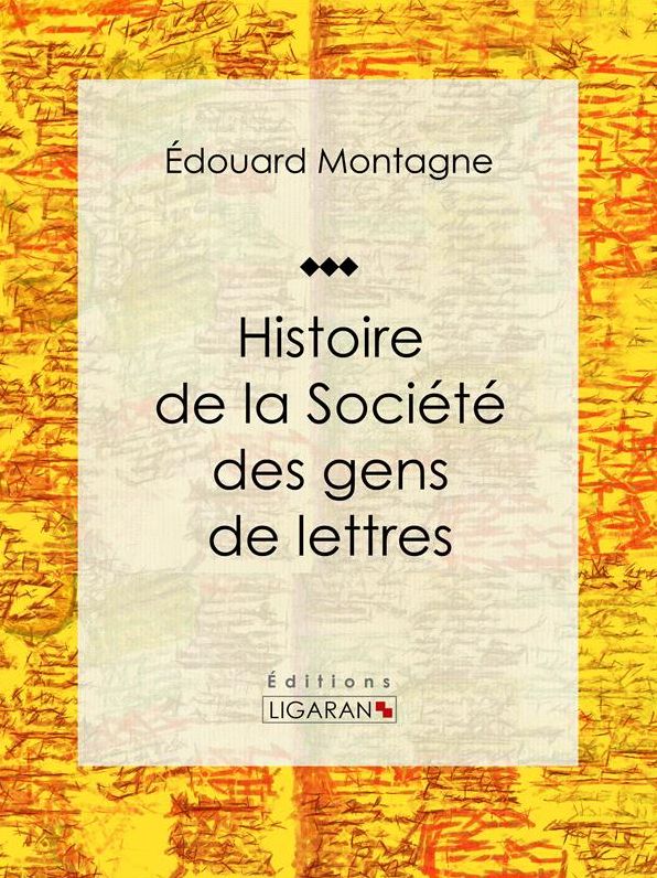 Histoire de la Société des gens de lettres