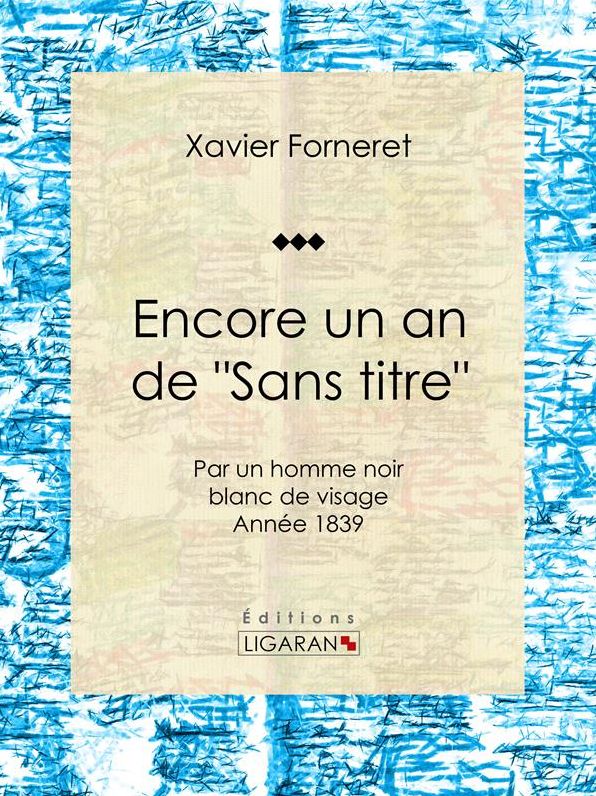 Encore un an de "Sans titre": par un homme noir blanc de visage - Année 1839