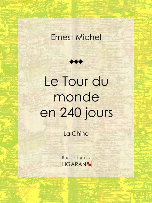 Le Tour du monde en 240 jours: La Chine