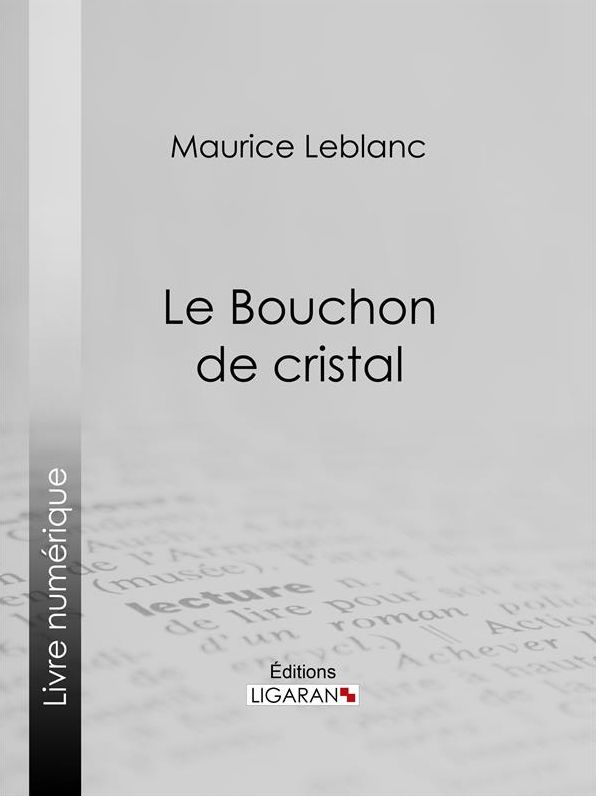 Le Bouchon de cristal