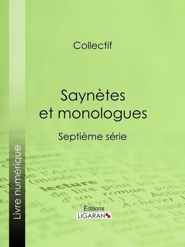 Saynètes et monologues: Septième série