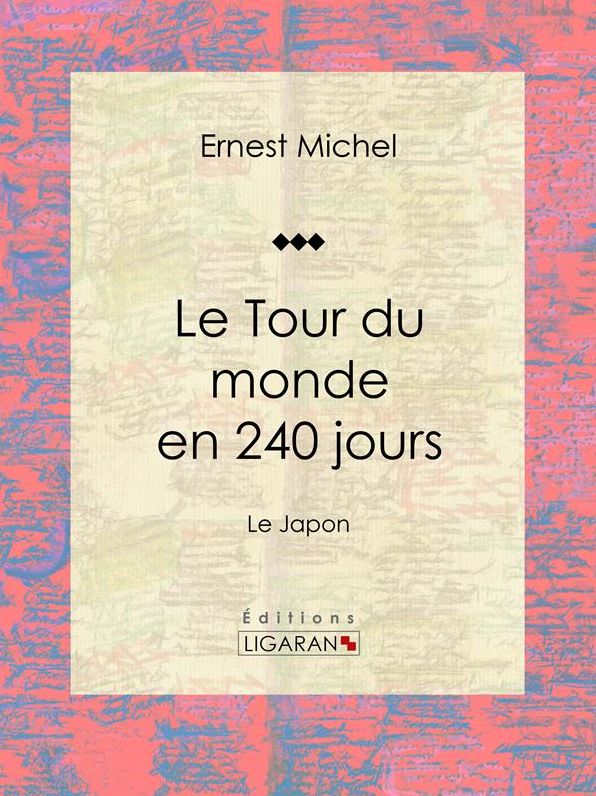 Le Tour du monde en 240 jours: Le Japon