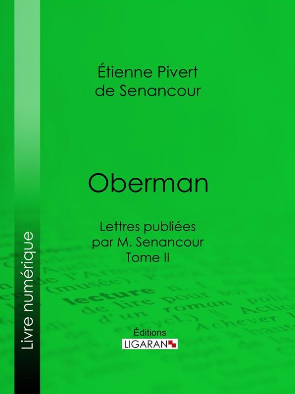 Oberman: Lettres publiées par M. Senancour - Tome II