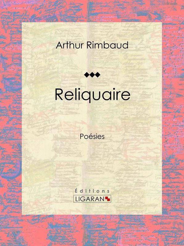 Reliquaire: Poésies