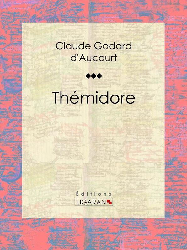Thémidore: Roman épistolaire érotique