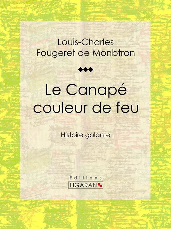 Le Canapé couleur de feu: Histoire galante