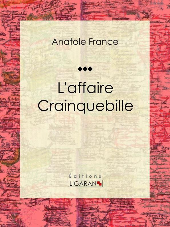 L'affaire Crainquebille: Recueil de nouvelles