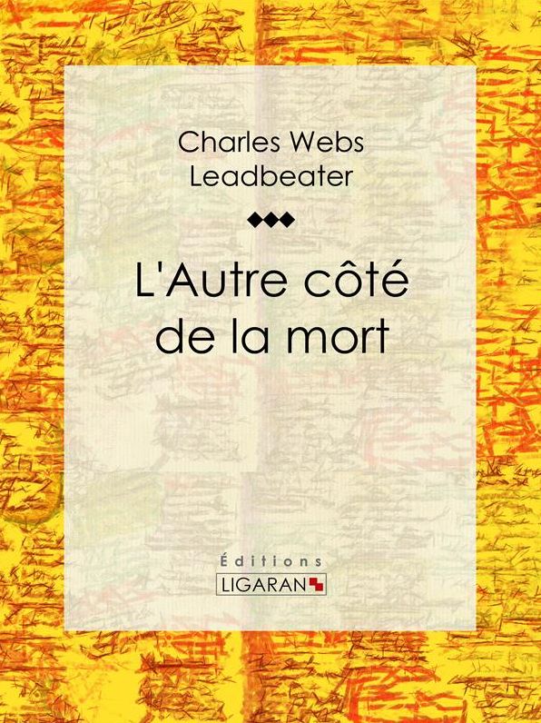 L'Autre côté de la mort: Essai sur les sciences occultes