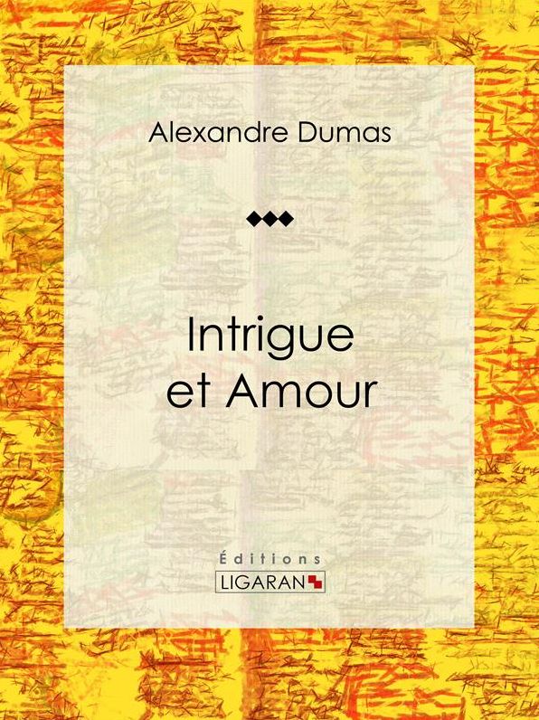 Intrigue et Amour: Pièce de théâtre