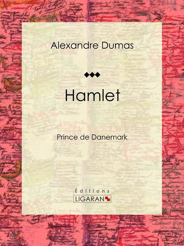 Hamlet: Prince de Danemark