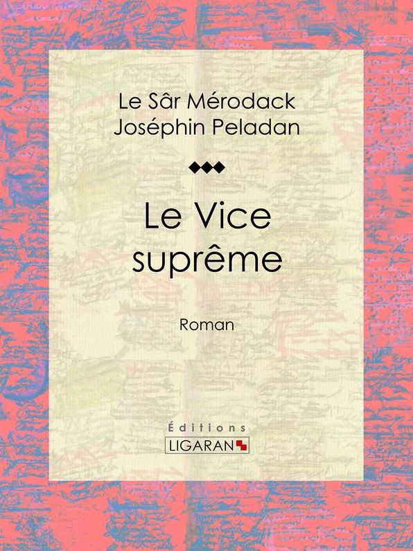 Le Vice suprême: Roman