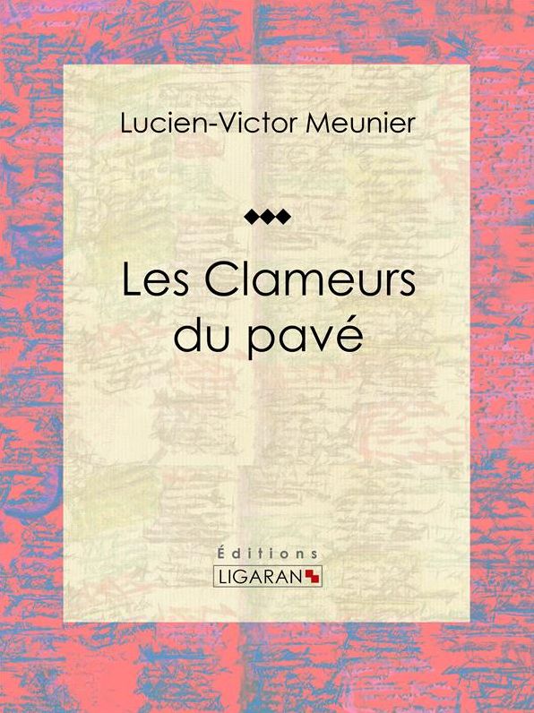 Les Clameurs du pavé: Roman