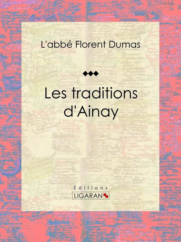 Les traditions d'Ainay: Essai historique