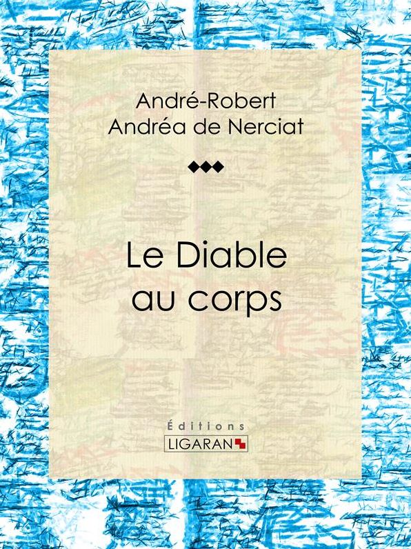 Le Diable au corps: Roman érotique