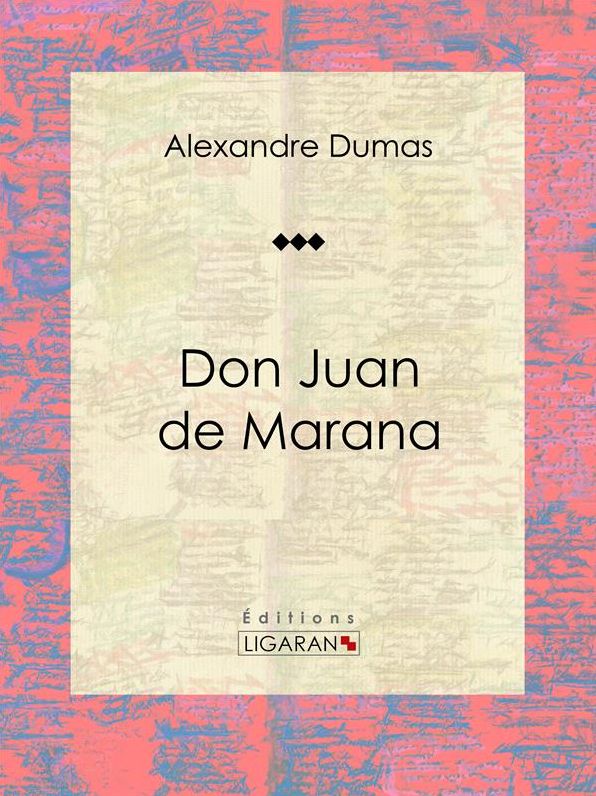 Don Juan de Marana: Pièce de théâtre