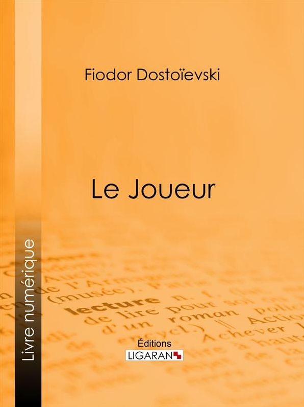 Le Joueur: Roman psychologique