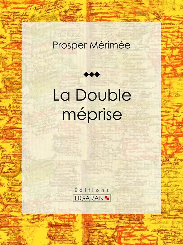 La Double Méprise: Nouvelle