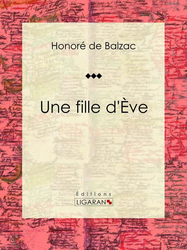 Une fille d'Ève: Romances historiques