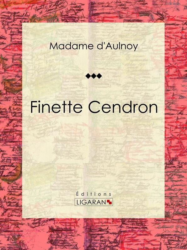 Finette Cendron: Conte de fées