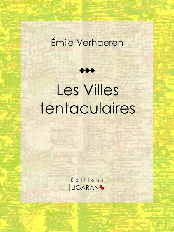 Les Villes tentaculaires: Recueil de poèmes