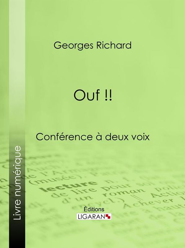 Ouf !!: Conférence à deux voix