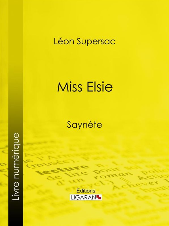 Miss Elsie: Saynète
