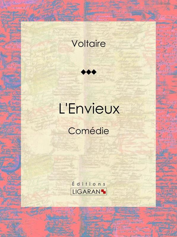 L'Envieux: Comédie