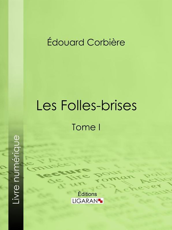 Les Folles-brises: Tome I