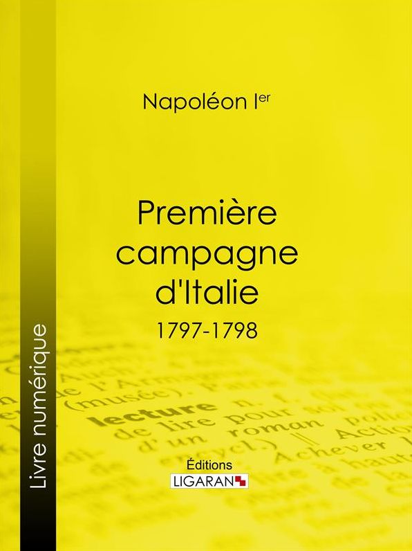 Première campagne d'Italie: 1797-1798