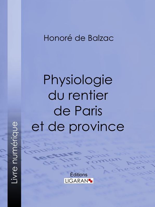 Physiologie du rentier de Paris et de province