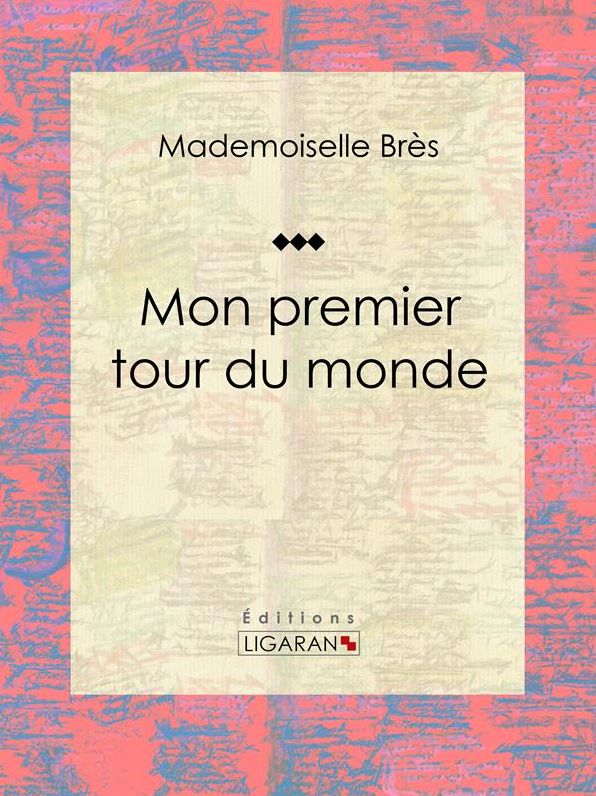 Mon premier tour du monde
