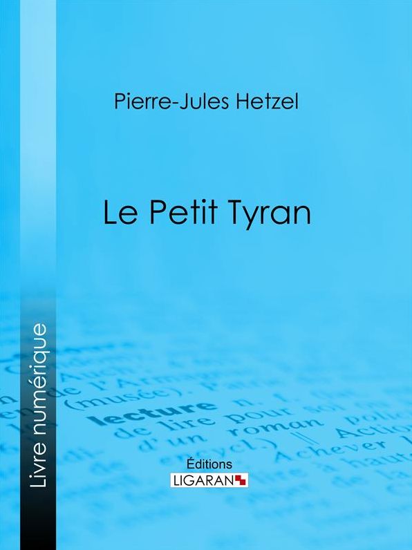 Le Petit tyran