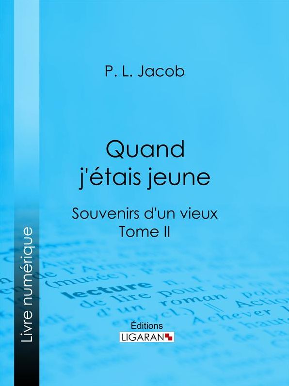 Quand j'étais jeune: Souvenirs d'un vieux - Tome II