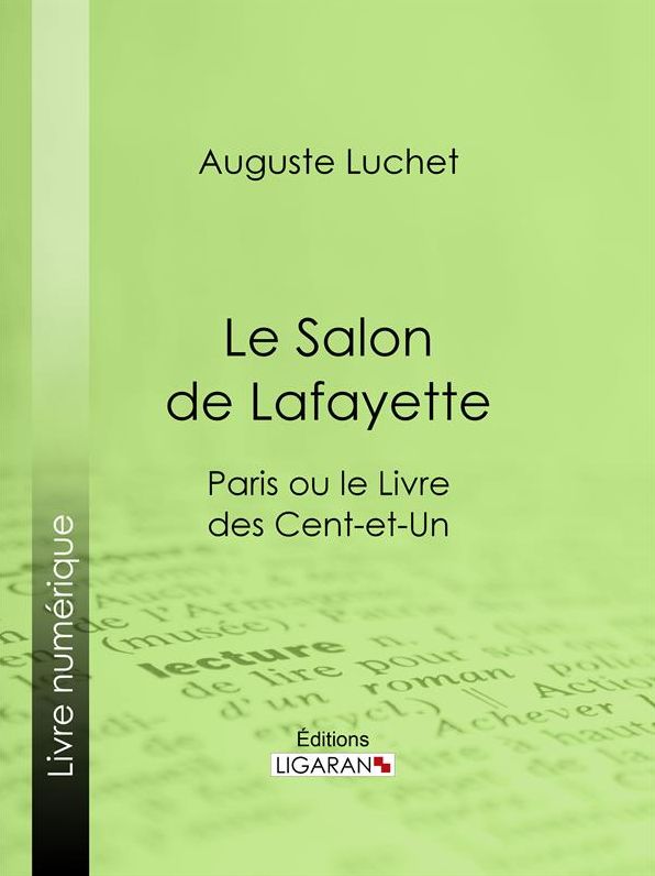 Le Salon de Lafayette: Paris ou le Livre des cent-et-un
