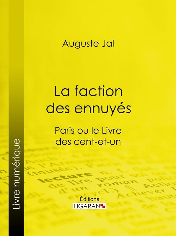 La faction des ennuyés: Paris ou le Livre des cent-et-un