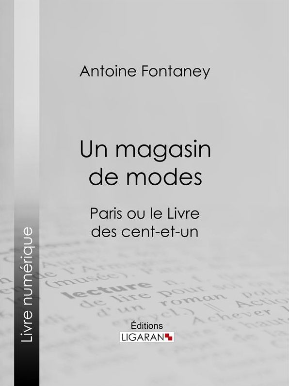 Un magasin de modes: Paris ou le Livre des cent-et-un