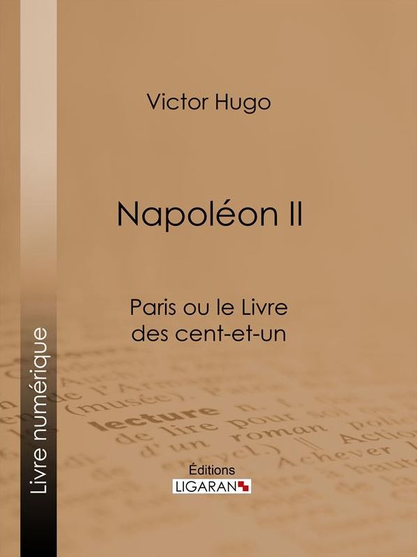 Napoléon II: Paris ou le Livre des cent-et-un