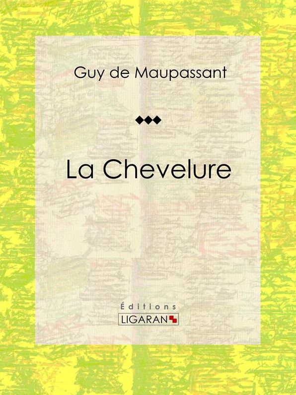 La Chevelure: Nouvelle fantastique
