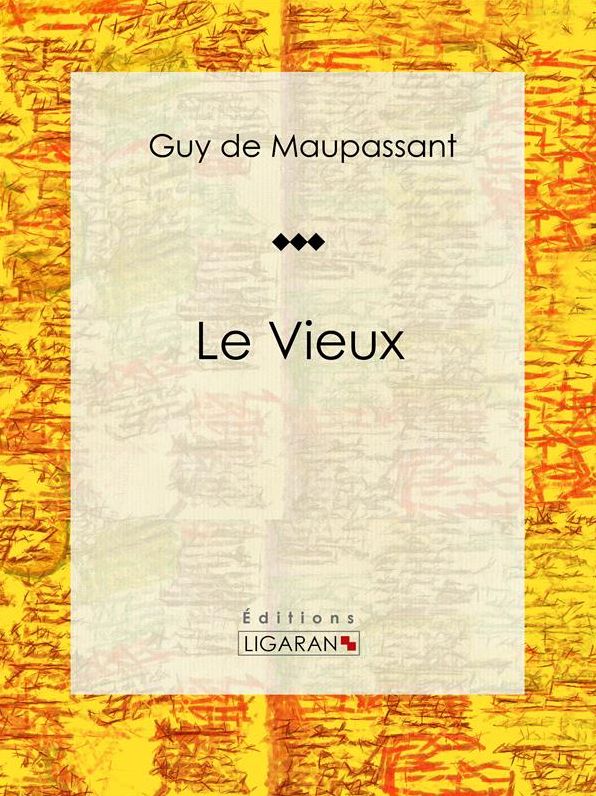 Le Vieux: Nouvelle