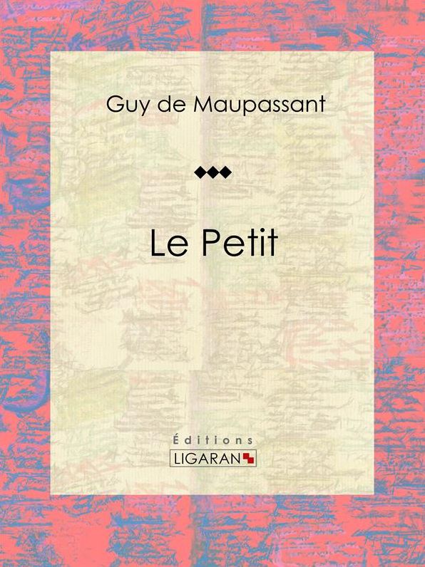 Le Petit: Nouvelle sentimentale