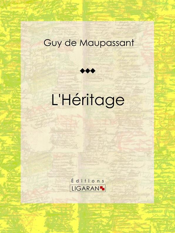 L'Héritage: Nouvelle
