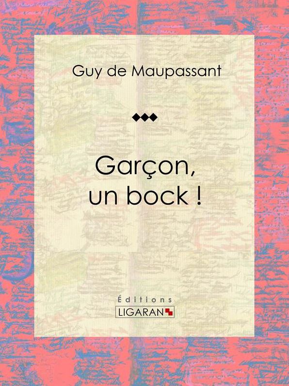 Garçon, un bock !: Nouvelle