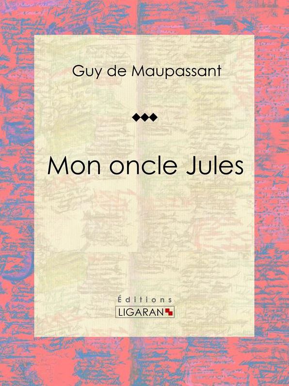 Mon oncle Jules: Nouvelle