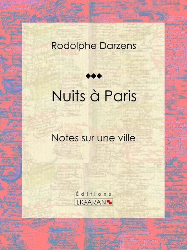 Nuits à Paris: Notes sur une ville