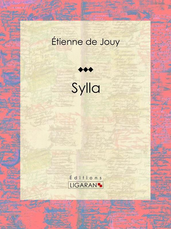 Sylla: Tragédie en cinq actes et en vers