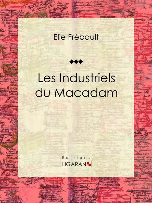 Les Industriels du macadam: Nouvelle