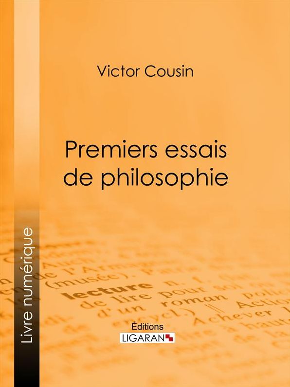 Premiers essais de philosophie